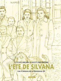 LES 4 SAISONS DE LA RESISTANCE 2 - COLLECTOR : L´ÉTÉ DE SILVANA.