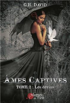 ÂMES CAPTIVES TOME 2 : LES DEVINS