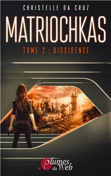 MATRIOCHKAS TOME 2 : DISSIDENCE