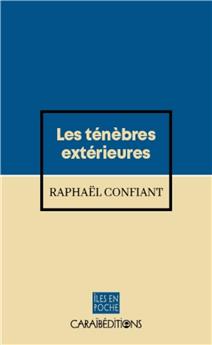 LES TÉNÈBRES EXTÉRIEURES