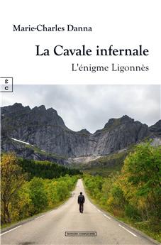 LA CAVALE INFERNALE