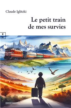 LE PETIT TRAIN DE MES SURVIES