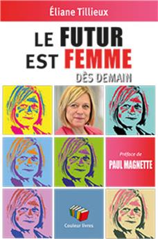 LE FUTUR EST FEMME : DÈS DEMAIN.