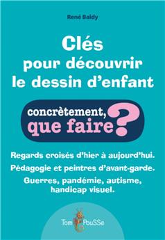 CLÉS POUR DÉCOUVRIR LE DESSIN D´ENFANT