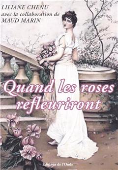 QUAND LES ROSES REFLEURIRONT