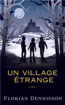 UN VILLAGE ÉTRANGE