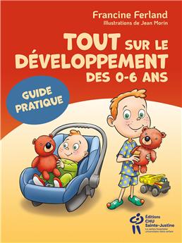 TOUT SUR LE DÉVELOPPEMENT DES 0-6 ANS