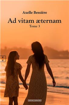 AD VITAM AETERNAM : TOME III