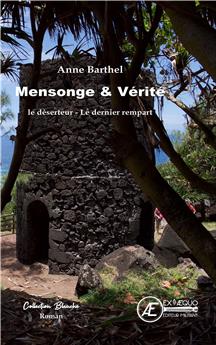 MENSONGES ET VÉRITÉS : LE DÉSERTEUR - LE DERNIER REMPART