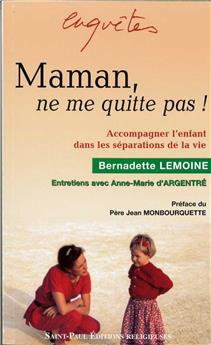 MAMAN , NE ME QUITTE PAS