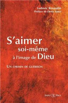 S´AIMER SOI-MÊME À L´IMAGE DE DIEU : UN CHEMIN DE GUÉRISON