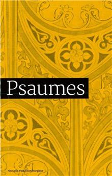 PSAUMES  TRADUCTION OFFICIELLE LITURGIQUE