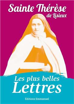 LES PLUS BELLES LETTRES DE THÉRÈSE DE LISIEUX