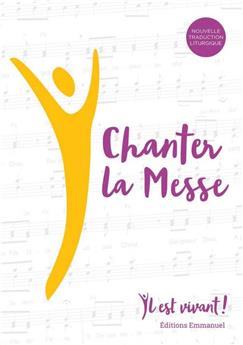 CHANTER LA MESSE : L´OUTIL IDÉAL POUR PRÉPARER UNE MESSE