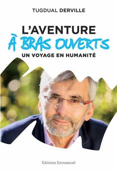 L´AVENTURE À BRAS OUVERTS : UN VOYAGE EN HUMANITÉ