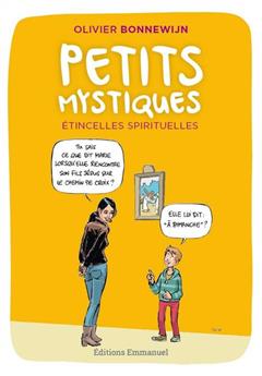 PETITS MYSTIQUES, ÉTINCELLES SPIRITUELLES