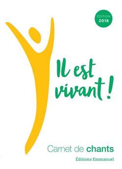 CARNET DE CHANTS IL EST VIVANT ! 2018 - GRAND FORMAT