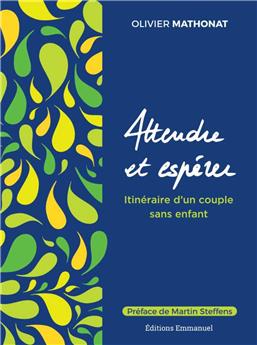 ATTENDRE ET ESPÉRER : ITINÉRAIRE D´UN COUPLE SANS ENFANT