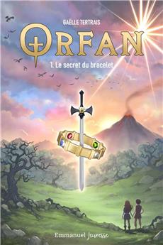 ORFAN - TOME 1 : LE SECRET DU BRACELET