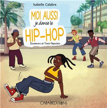 MOI AUSSI JE DANSE LE HIP-HOP