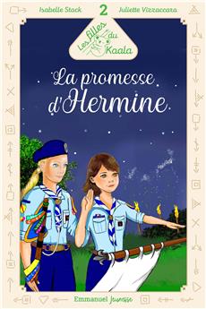 LES FILLES DU KOALA - TOME 2 : LA PROMESSE D´HERMINE