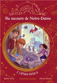 AU SECOURS DE NOTRE DAME - TOME 2 : L´AFFAIRE VICTOR H.