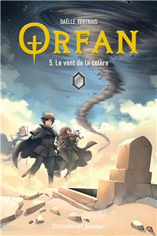 ORFAN - TOME 5 : LE VENT DE LA COLÈRE