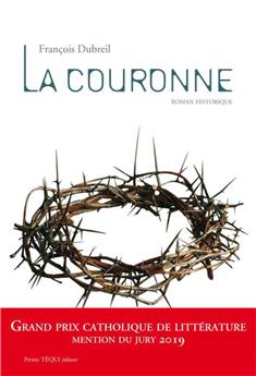 LA COURONNE : ROMAN HISTORIQUE