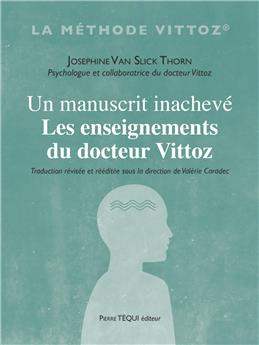 UN MANUSCRIT INACHEVÉ : LES ENSEIGNEMENTS DU DOCTEUR VITTOZ