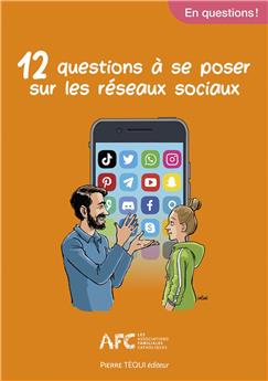 12 QUESTIONS À SE POSER SUR LES RÉSEAUX SOCIAUX