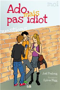 ADO MAIS PAS IDIOT