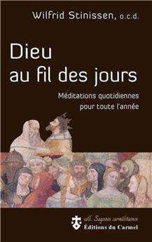 DIEU AU FIL DES JOURS MÉDITATIONS QUOTIDIENNES AU FIL DES JOUR : MÉDITATIONS QUOTIDIENNES POUR TOUTE L´ANNÉE