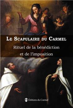 LE SCAPULAIRE DU CARMEL : RITUEL DE LA BÉNÉDICTION ET DE L´IMPOSITION