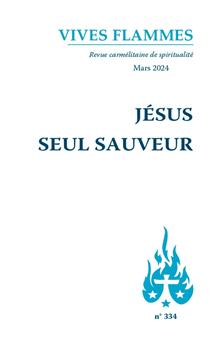 JÉSUS SEUL SAUVEUR : VIVES FLAMMES 334