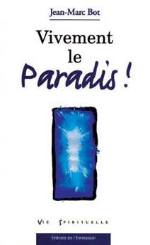 VIVEMENT LE PARADIS !