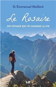 LE ROSAIRE, UN VOYAGE QUI TE CHANGE LA VIE