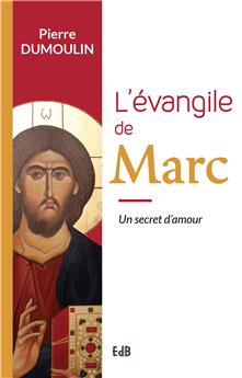 L’ÉVANGILE DE MARC : UN SECRET D´AMOUR