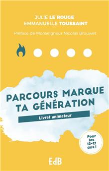 PARCOURS ANIMATEUR « MARQUE TA GÉNÉRATION »