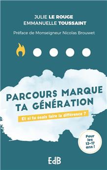 PARCOURS « MARQUE TA GÉNÉRATION »