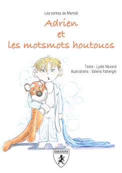 ADRIEN ET LES MOTSMOTS HOUTOUCS