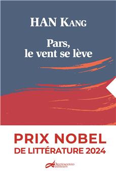 PARS, LE VENT SE LÉVE (NOUVELLE ÉDITION)