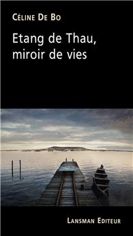 ETANG DE THAU, MIROIR DE VIES