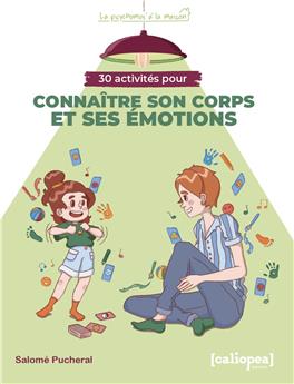 30 ACTIVITÉS POUR CONNAITRE SON CORPS ET SES ÉMOTIONS