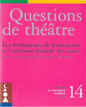 QUESTIONS DE THÉÂTRE N°14 : FORMATEURS